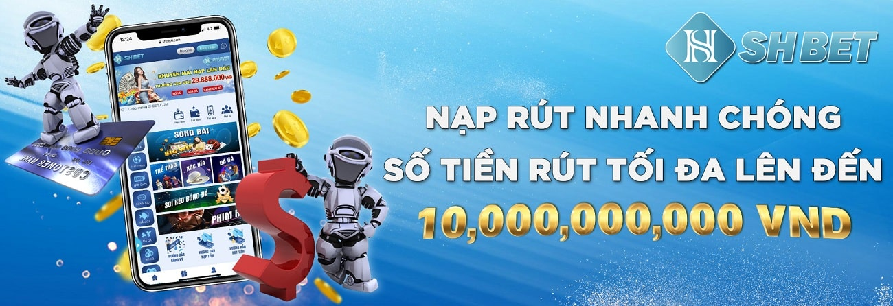 Nạp – rút tiền nhanh chóng và an toàn với nhiều cách thức 